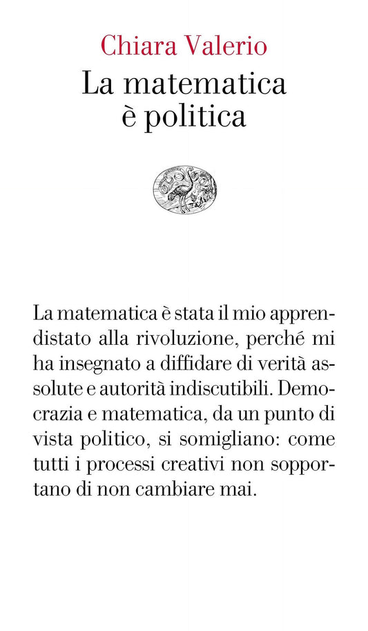 Matematica E' Politica (la) - Valerio Chiara