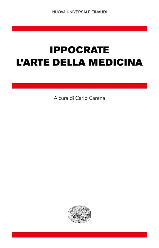 Arte Della Medicina (l') - Ippocrate; Carena C. (cur.)