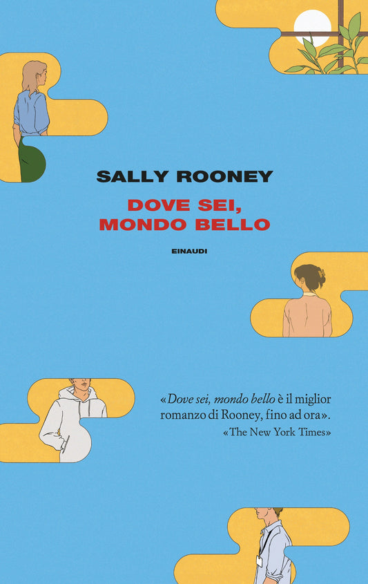 Dove Sei, Mondo Bello - Rooney Sally