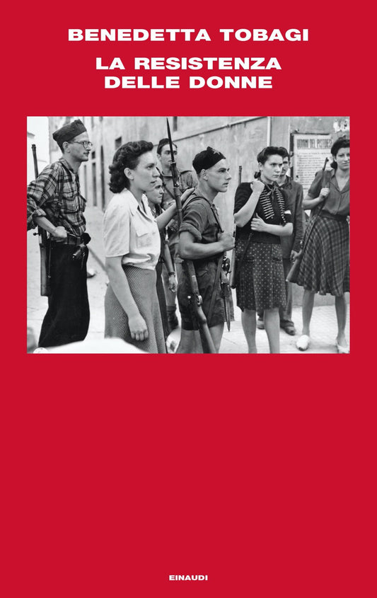 Resistenza Delle Donne (la) - Tobagi Benedetta
