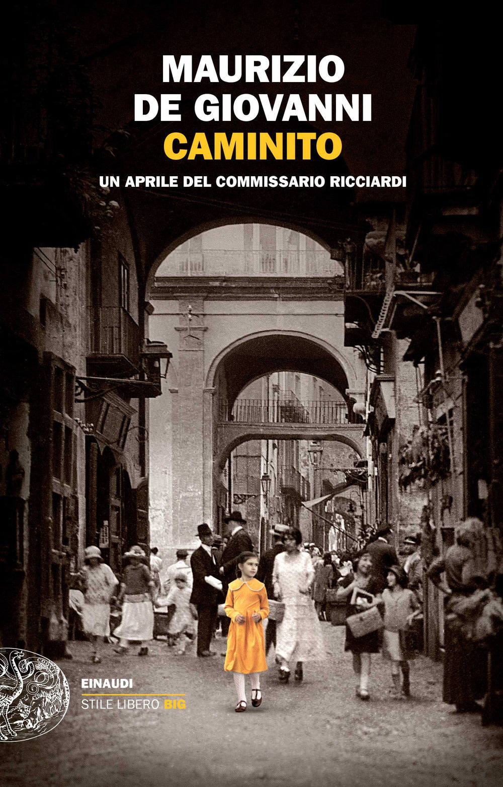 Caminito. Un Aprile Del Commissario Ricciardi - De Giovanni Maurizio