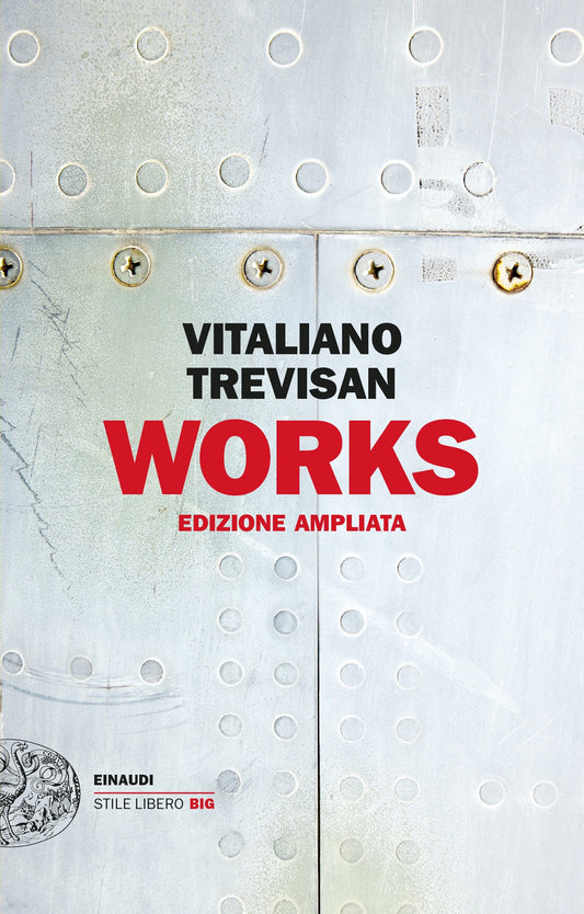 Works. Ediz. Ampliata - Trevisan Vitaliano