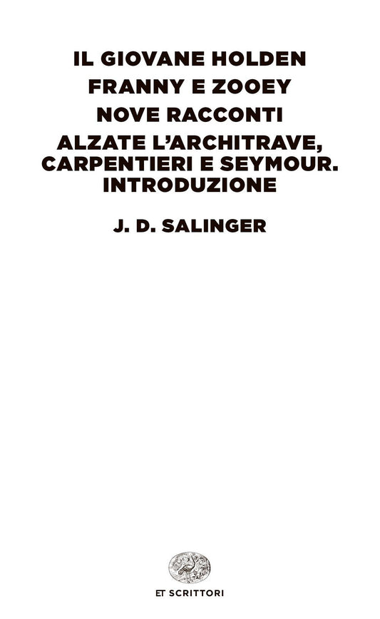 Giovane Holden-franny E Zooey-nove Racconti-alzate L'architrave, Carpentieri E S - Salinger J. D.