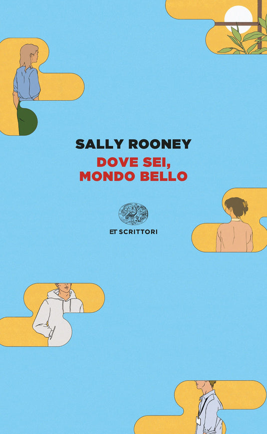 Dove Sei, Mondo Bello - Rooney Sally