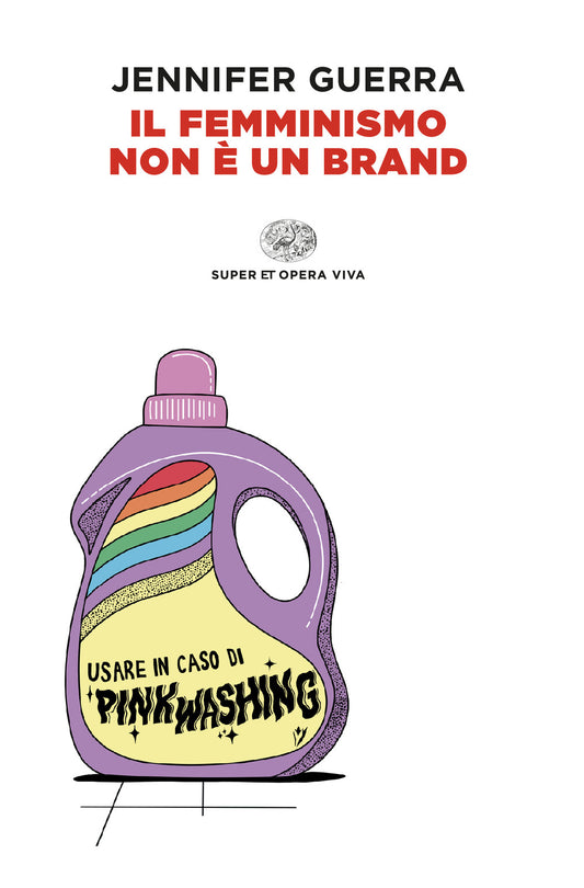 Femminismo Non E' Un Brand (il) - Guerra Jennifer