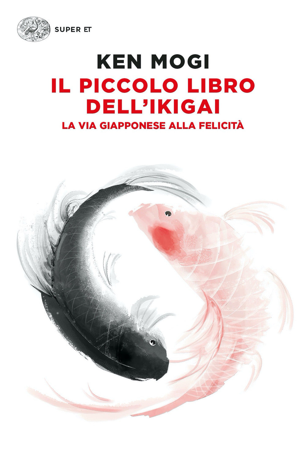Piccolo Libro Dell'ikigai. La Via Giapponese Alla Felicita' (il) - Mogi Ken