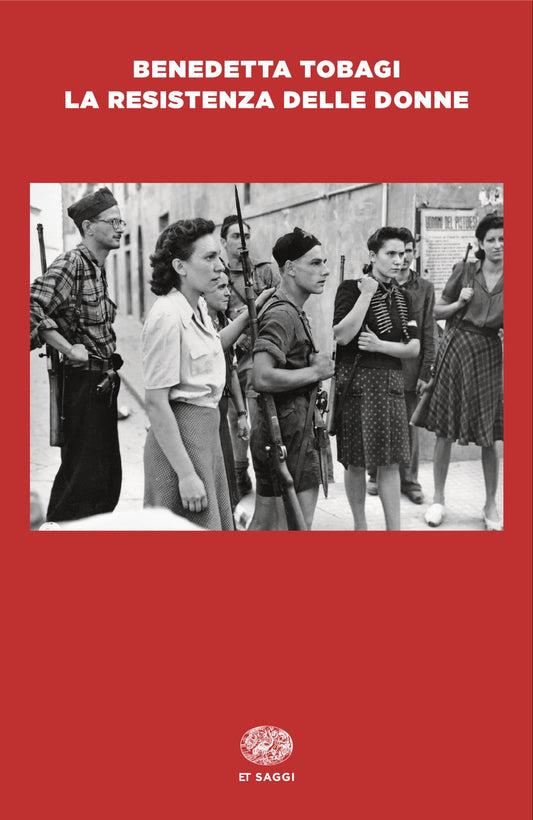 Resistenza Delle Donne (la) - Tobagi Benedetta