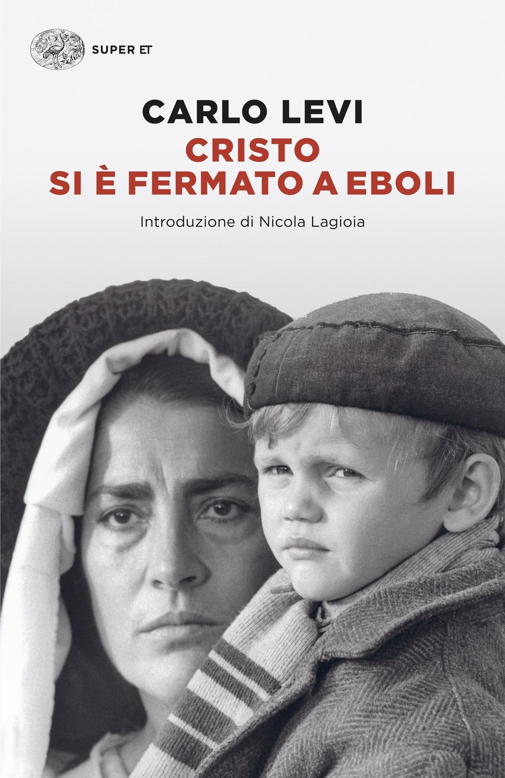 Cristo Si E' Fermato A Eboli - Levi Carlo