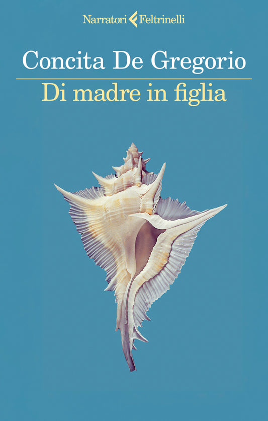 Di Madre In Figlia - De Gregorio Concita