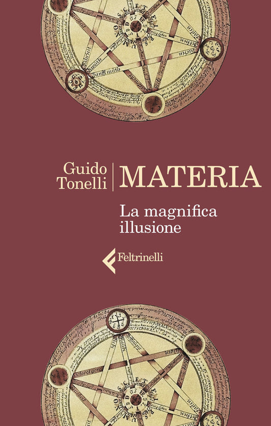 Materia. La Magnifica Illusione - Tonelli Guido