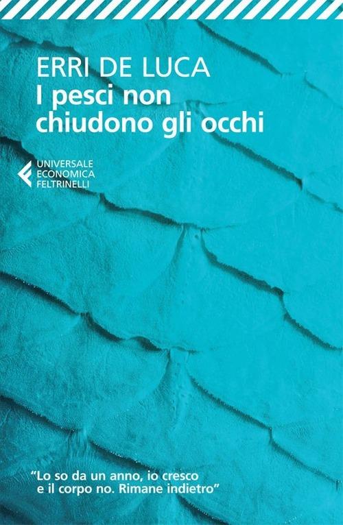 Pesci Non Chiudono Gli Occhi (i) - De Luca Erri