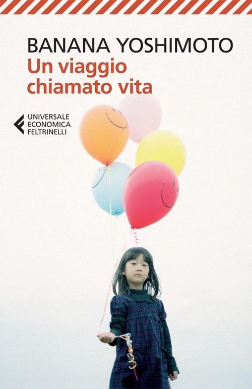 Viaggio Chiamato Vita (un) - Yoshimoto Banana