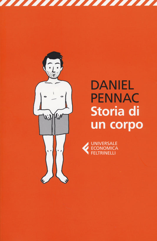 Storia Di Un Corpo - Pennac Daniel