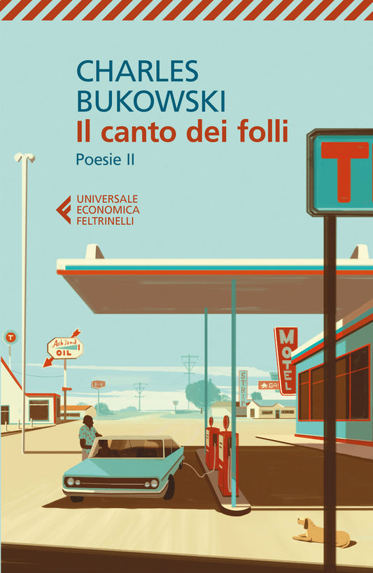 Poesie. Testo Inglese A Fronte. Vol. 2: Il Canto Dei Folli - Bukowski Charles