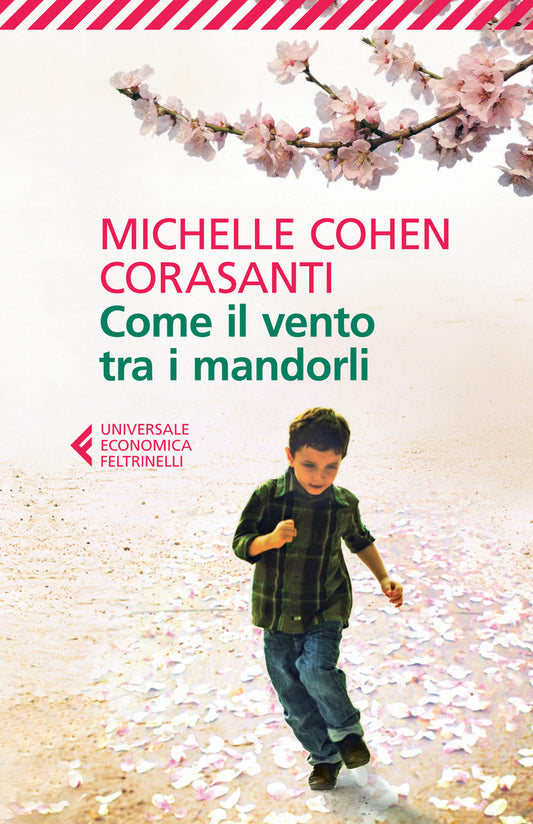 Come Il Vento Tra I Mandorli - Cohen Corasanti Michelle
