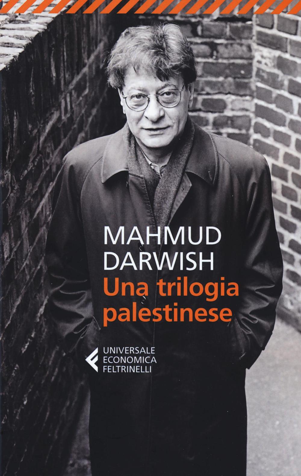 Trilogia Palestinese (una) - Darwish Mahmud; Bartuli E. (cur.)