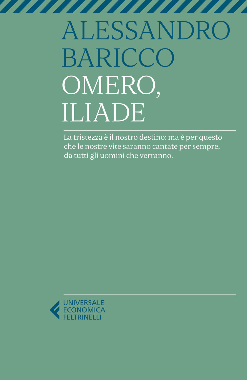 Omero, Iliade - Baricco Alessandro