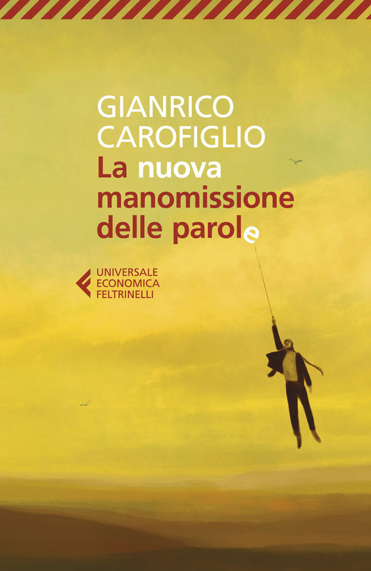 Nuova Manomissione Delle Parole (la) - Carofiglio Gianrico