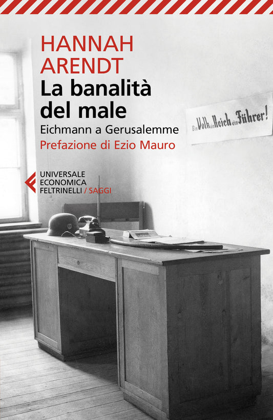 Banalita' Del Male. Eichmann A Gerusalemme. Nuova Ediz. (la) - Arendt Hannah