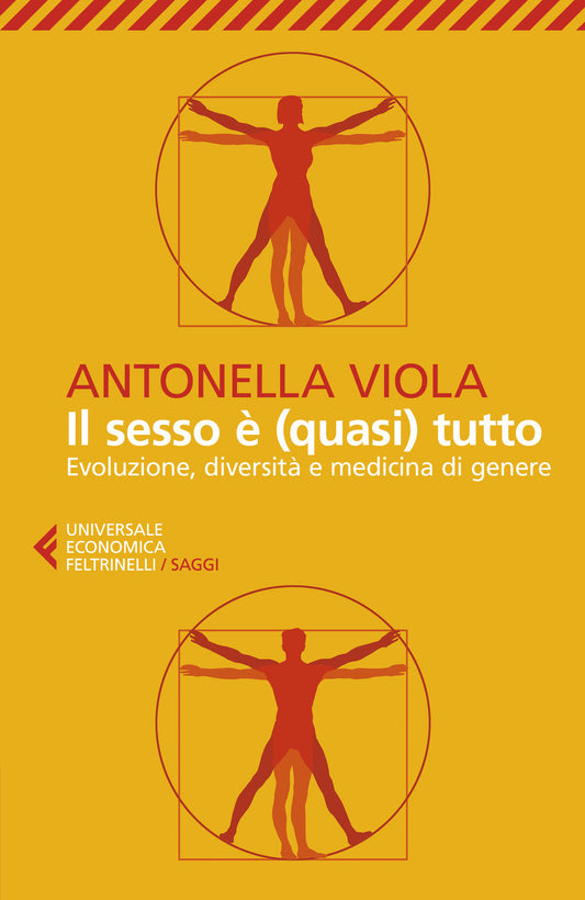 Sesso E' (quasi) Tutto. Evoluzione, Diversita' E Medicina Di Genere (il) - Viola Antonella