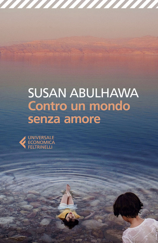 Contro Un Mondo Senza Amore - Abulhawa Susan