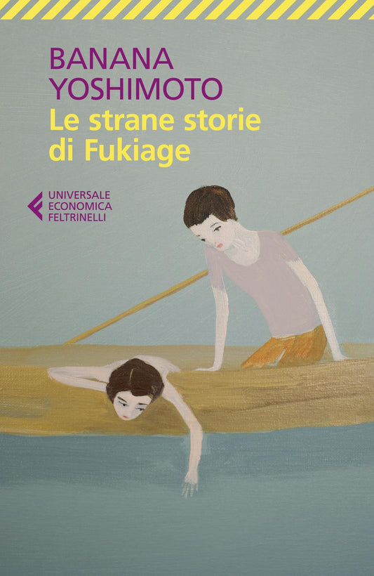 Strane Storie Di Fukiage (le) - Yoshimoto Banana