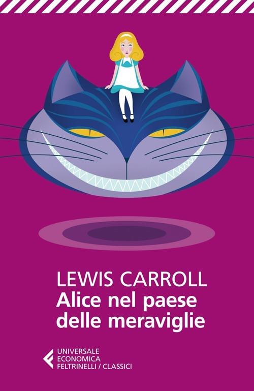 Alice Nel Paese Delle Meraviglie - Carroll Lewis; Lunari L. (cur.)