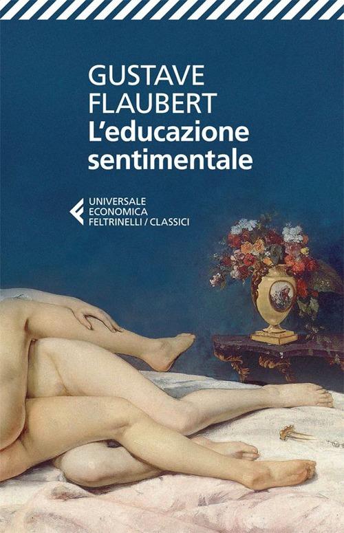 Educazione Sentimentale (l') - Flaubert Gustave; Balatti M. (cur.)