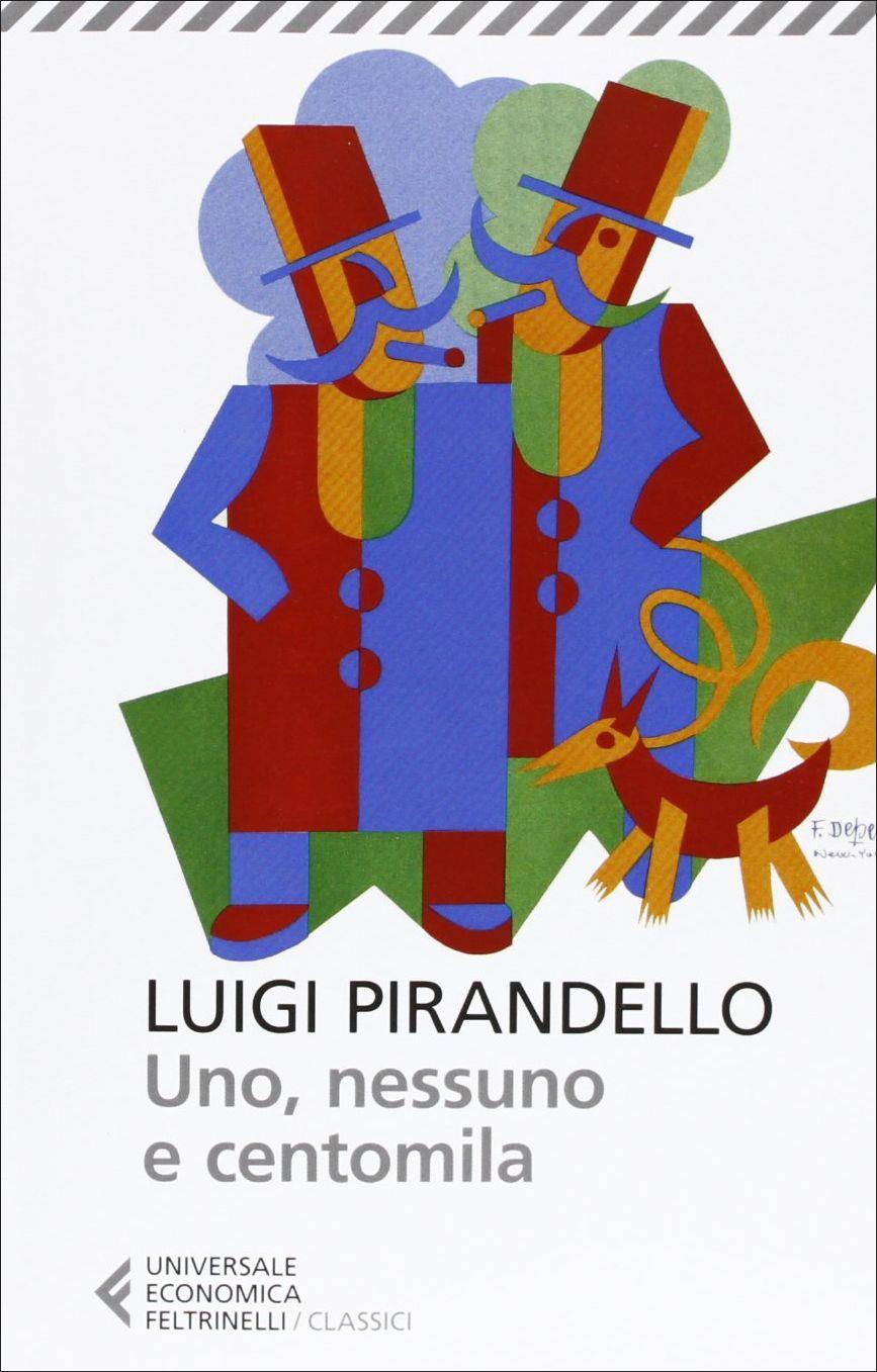 Uno, Nessuno E Centomila - Pirandello Luigi; Olivieri U. M. (cur.)