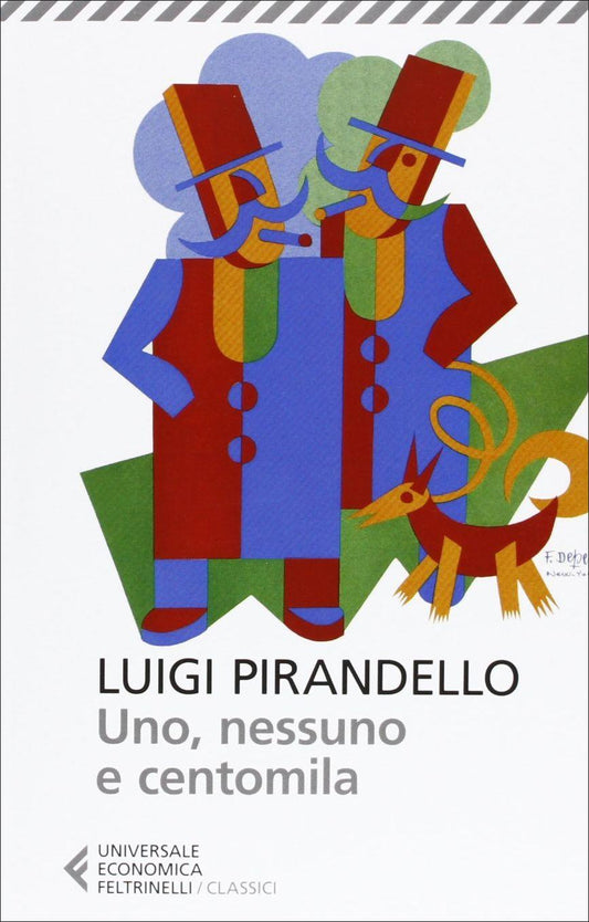 Uno, Nessuno E Centomila - Pirandello Luigi; Olivieri U. M. (cur.)