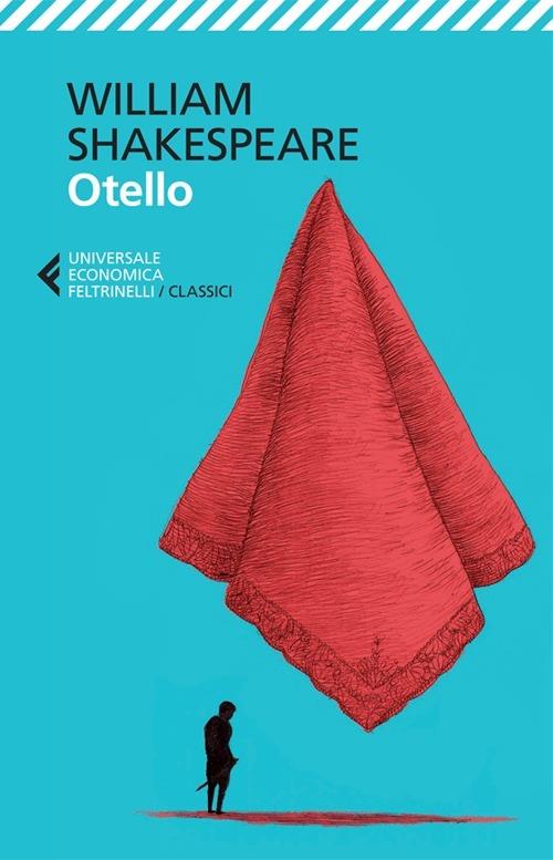 Otello. Testo Inglese A Fronte - Shakespeare William; Lombardo A. (cur.)