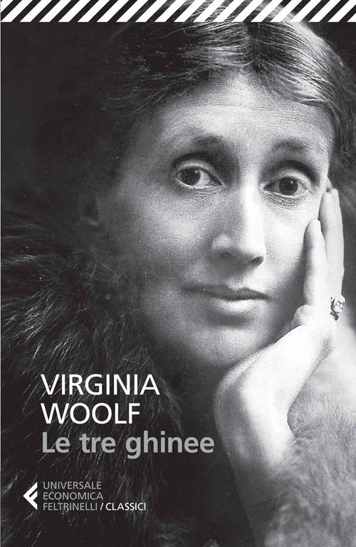 Tre Ghinee (le) - Woolf Virginia
