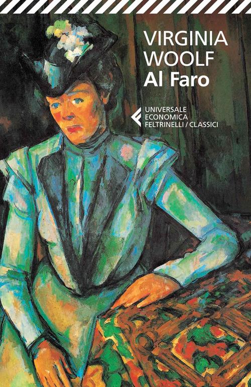 Al Faro - Woolf Virginia; Fusini N. (cur.)