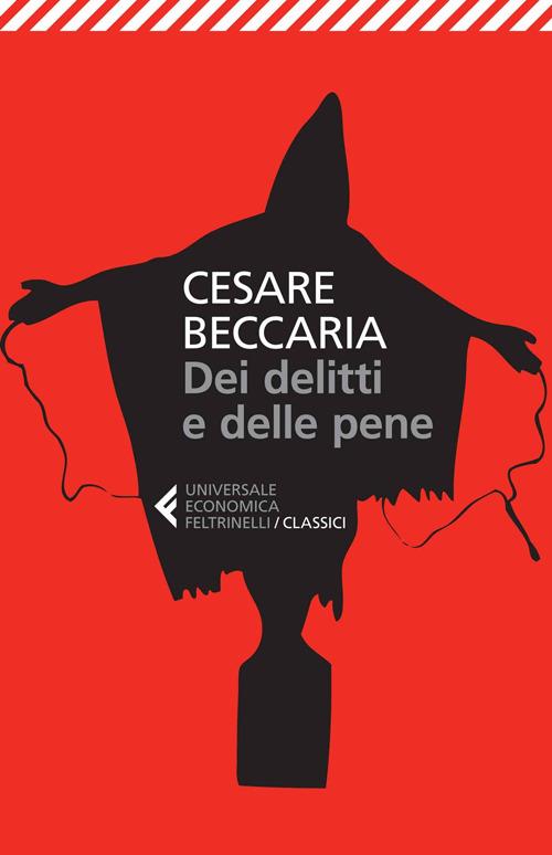 Dei Delitti E Delle Pene - Beccaria Cesare; Burgio A. (cur.)
