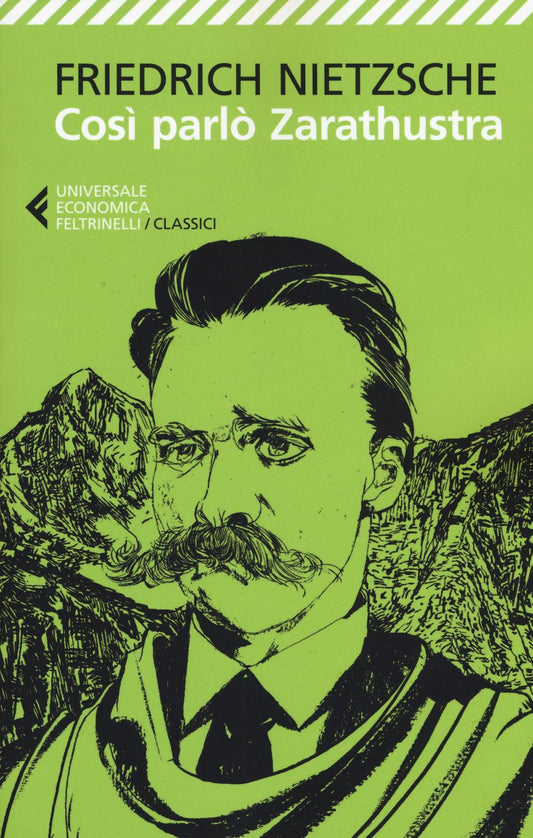 Cosi' Parlo' Zarathustra - Nietzsche Friedrich; Mati S. (cur.)