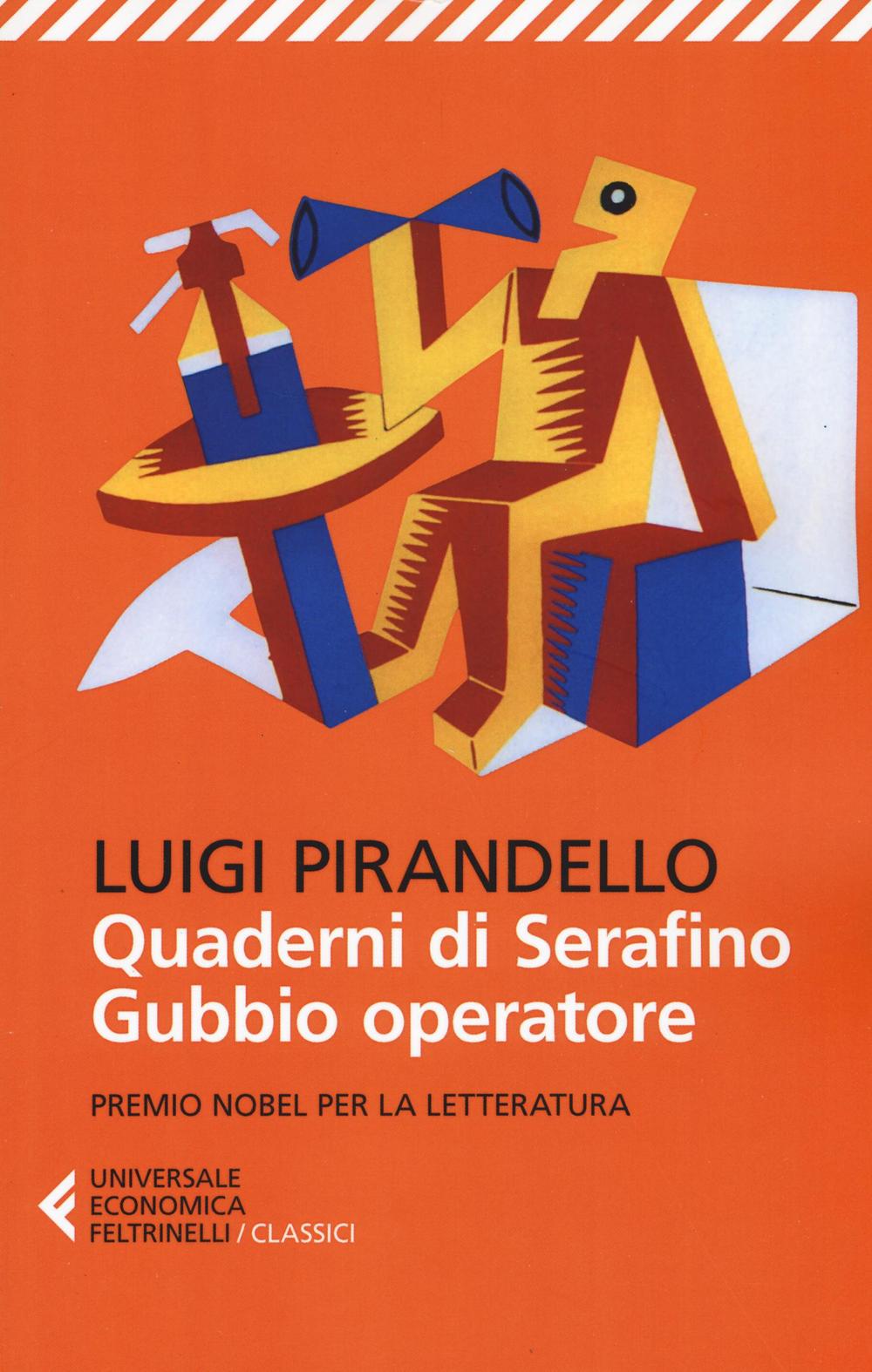 Quaderni Di Serafino Gubbio Operatore - Pirandello Luigi; Micali S. (cur.)