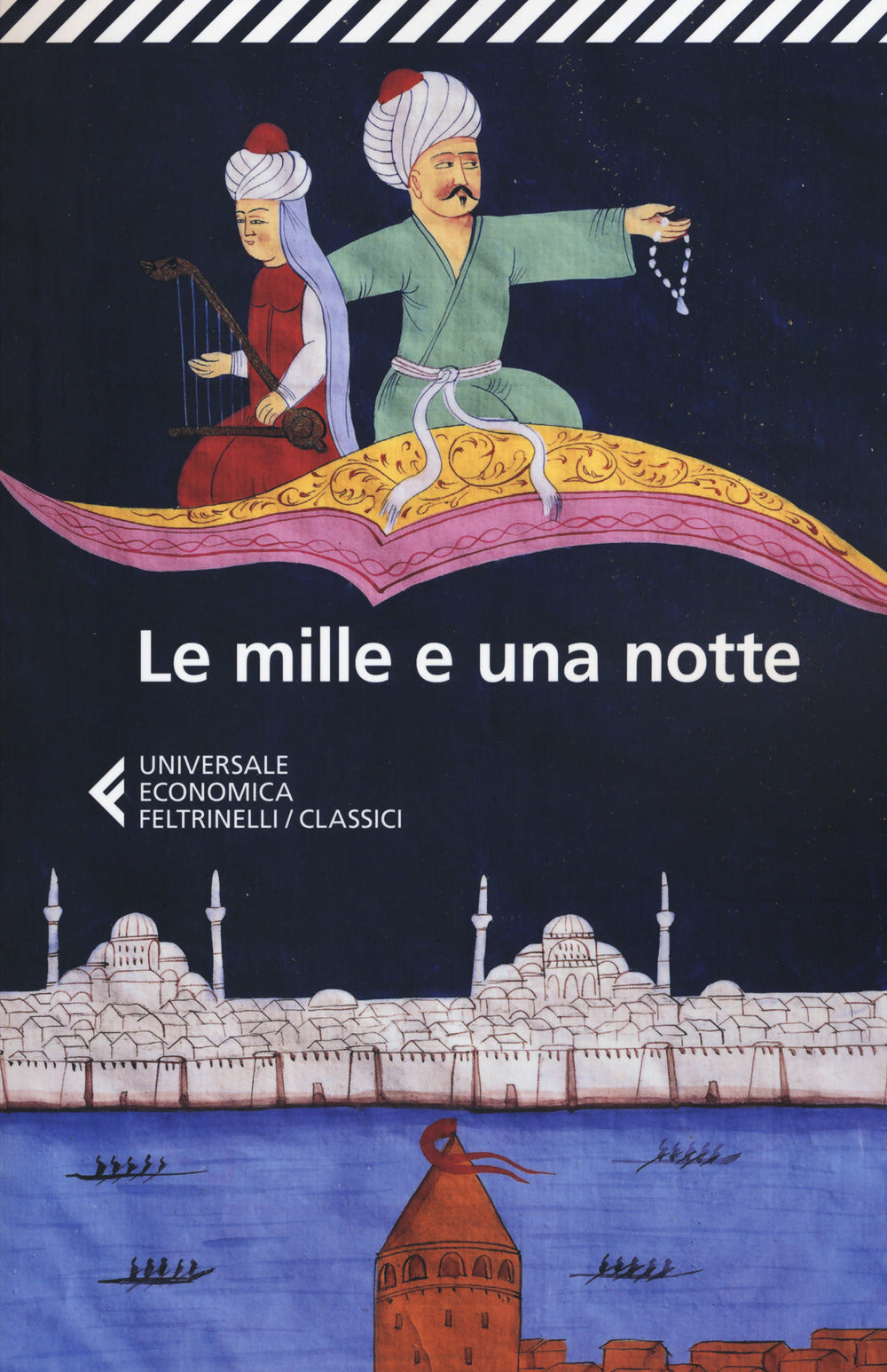 Mille E Una Notte. Edizione Condotta Sul Piu' Antico Manoscritto Arabo Stabilito - Denaro R. (cur.)