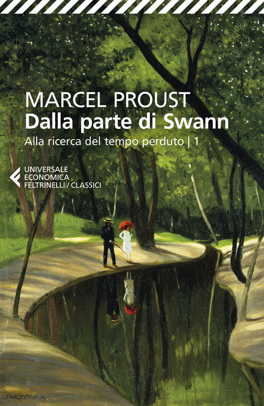 Dalla Parte Di Swann. Alla Ricerca Del Tempo Perduto. Vol. 1 - Proust Marcel; Salvatore L. (cur.)