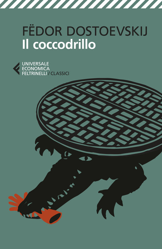 Coccodrillo (il) - Dostoevskij Fedor; Prina S. (cur.)