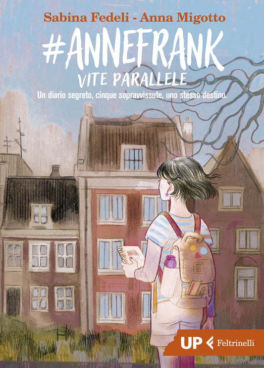 #annefrank. Vite Parallele - Fedeli Sabina; Migotto Anna