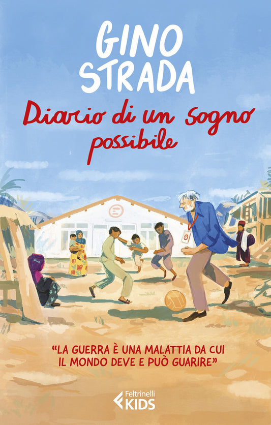 Diario Di Un Sogno Possibile - Strada Gino; Gola S. (cur.)