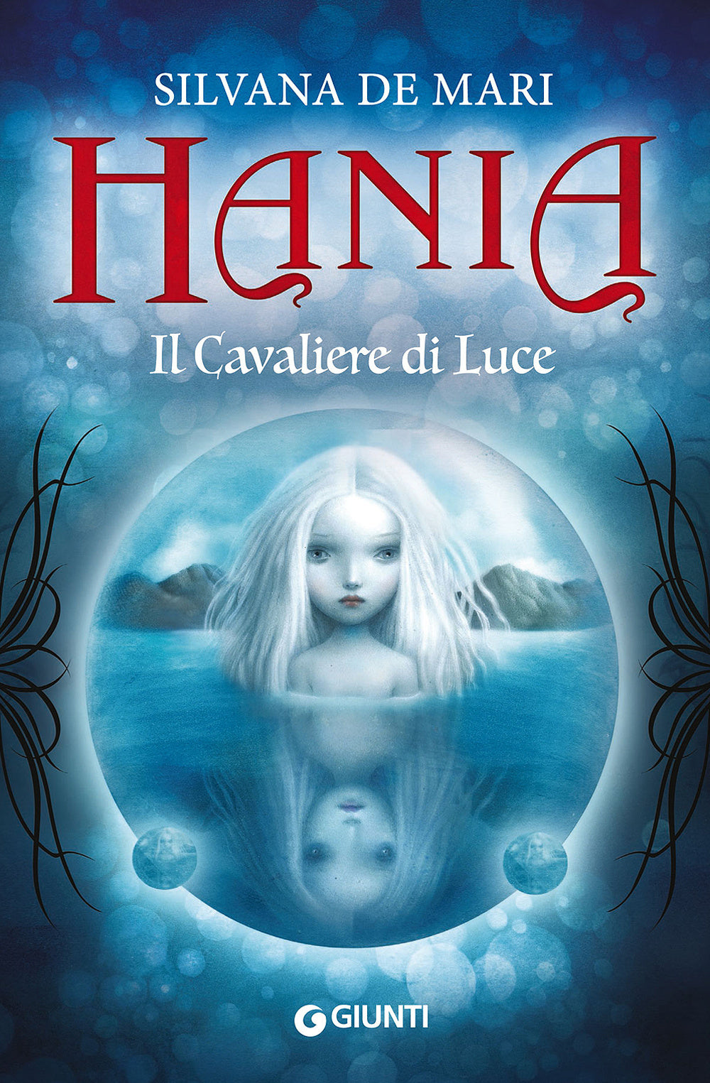 Cavaliere Di Luce. Hania (il) - De Mari Silvana