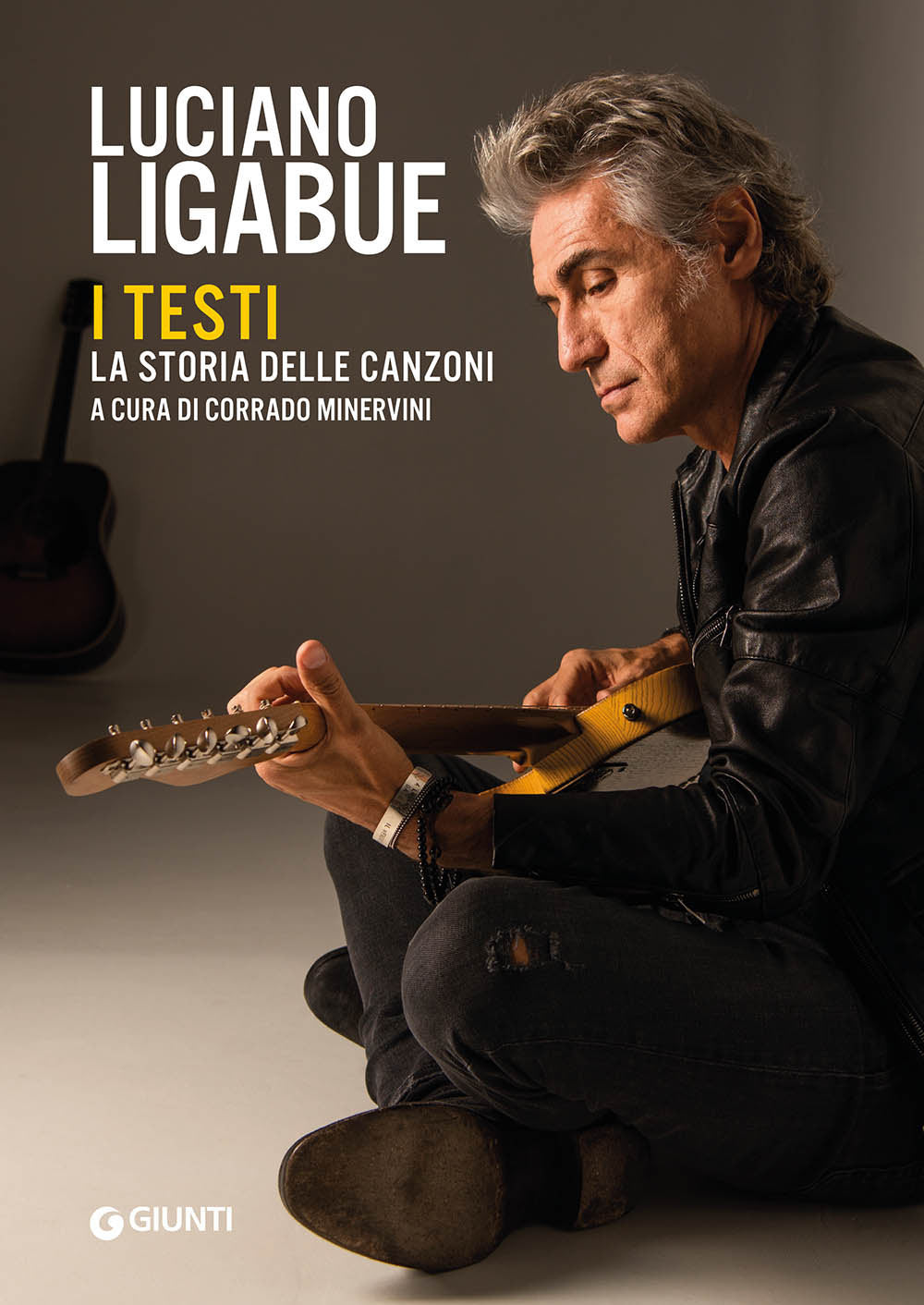 Luciano Ligabue. I Testi. La Storia Delle Canzoni - Minervini C. (cur.)