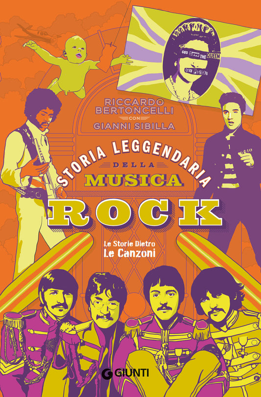 Storia Leggendaria Della Musica Rock. Ediz. Ampliata - Bertoncelli Riccardo; Sibilla Gianni