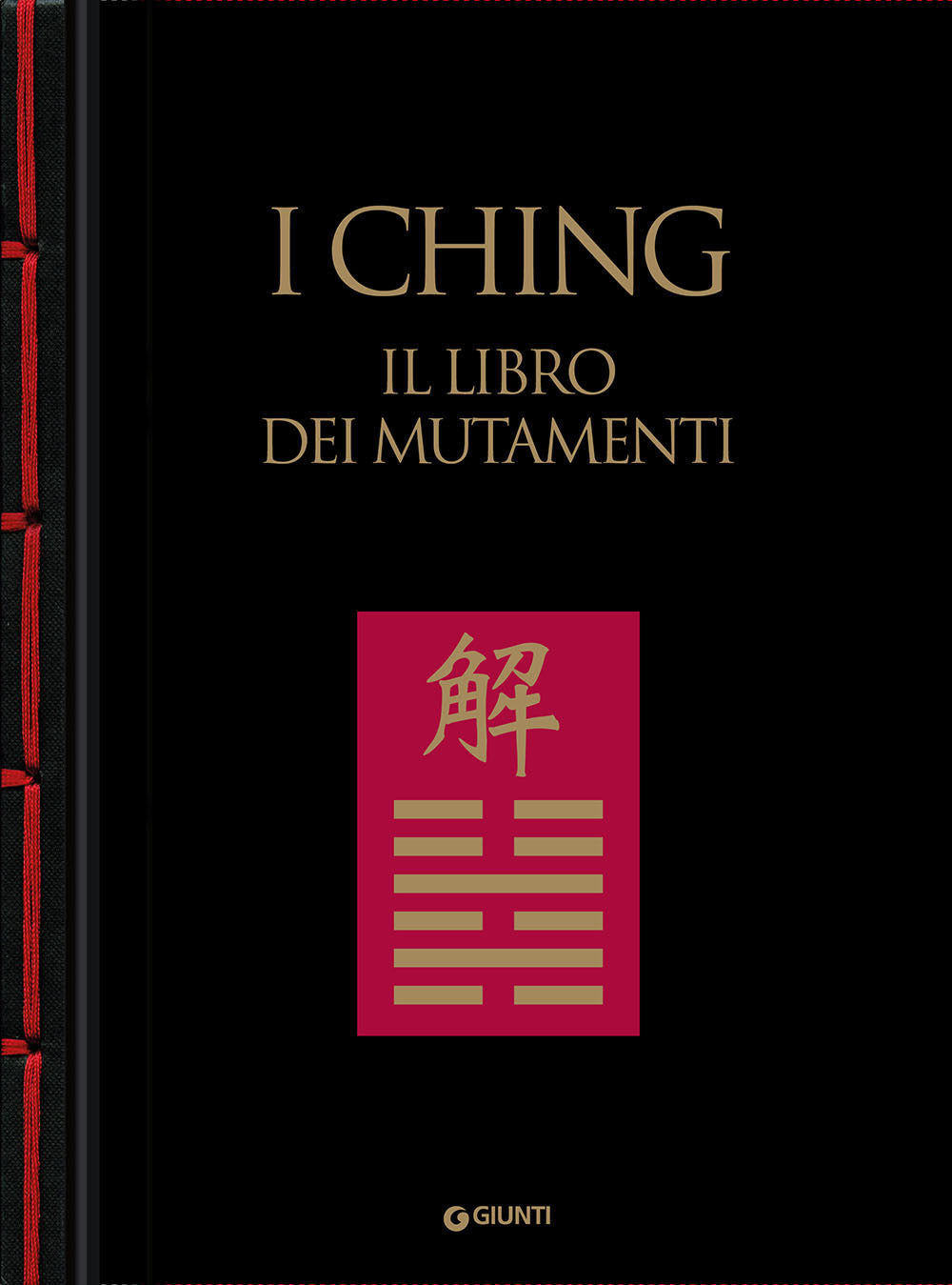 I Ching. Il Libro Dei Mutamenti - Walker B. B. (cur.); Ferrero D. (cur.)