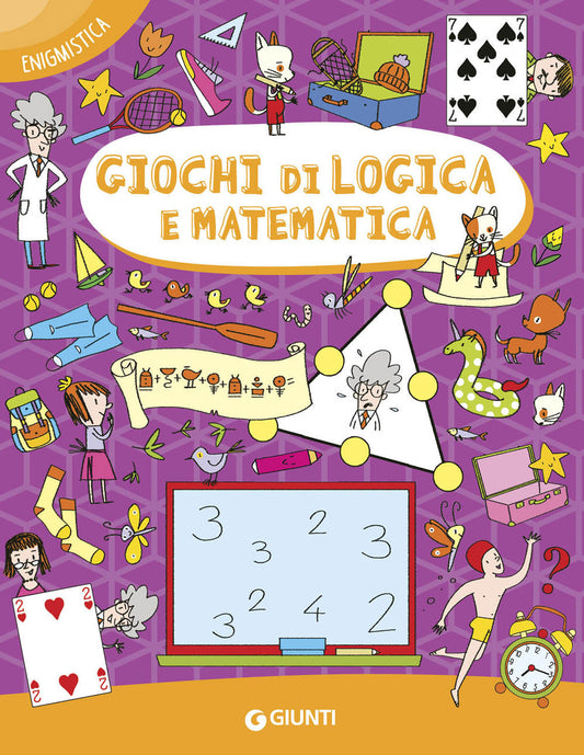 Giochi Di Logica E Matematica - Del Medico Emanuele; Marinelli Elvira