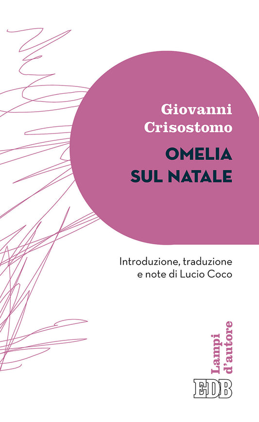 Omelia Sul Natale - Crisostomo, Giovanni (san)