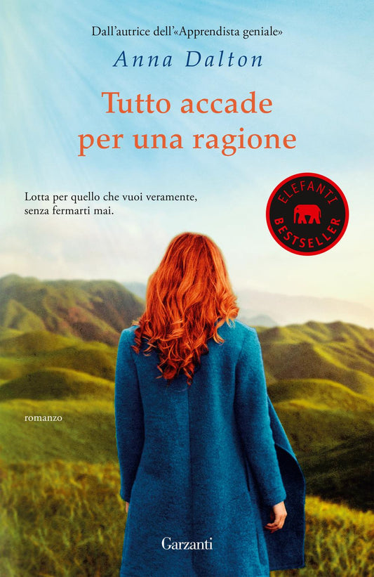 Tutto Accade Per Una Ragione - Dalton Anna
