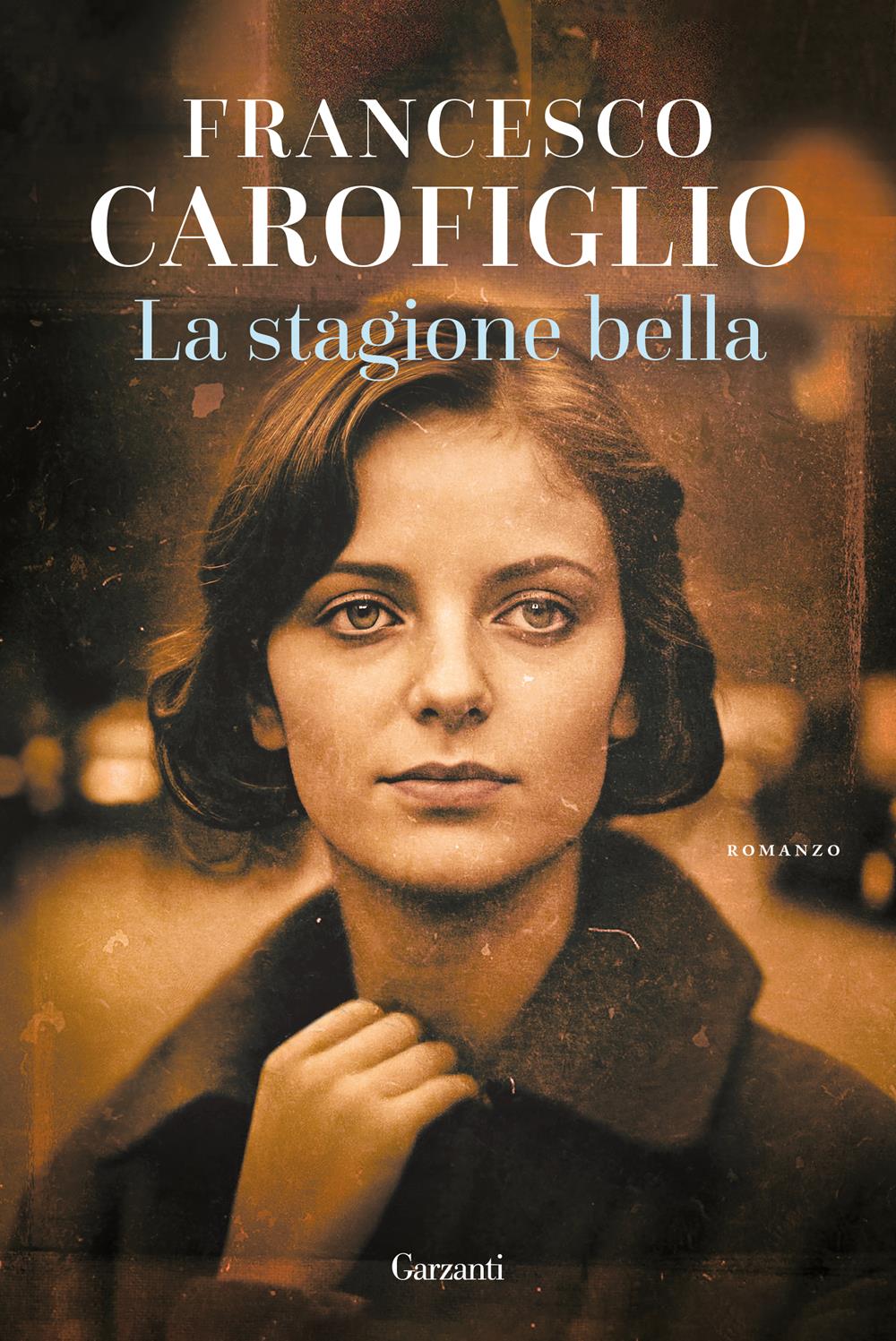 Stagione Bella (la) - Carofiglio Francesco