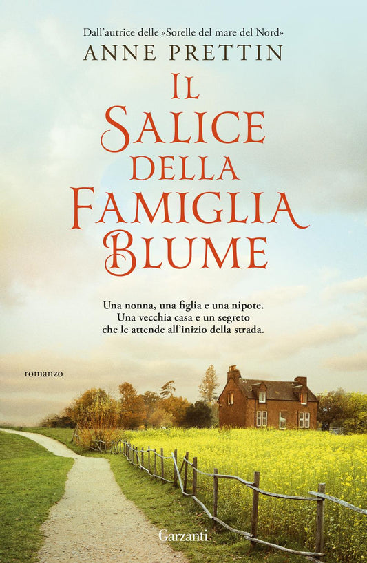 Salice Della Famiglia Blume (il) - Prettin Anne